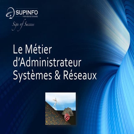 Le métier d’administrateur systèmes & réseaux