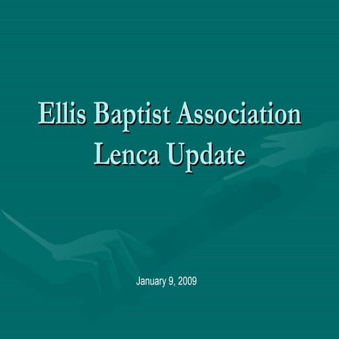 2009 Lenca Update