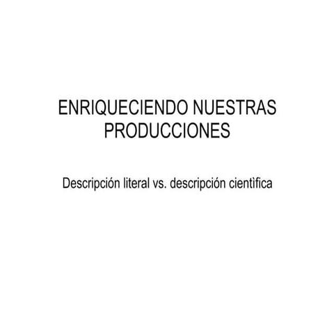 Enriqueciendo nuestras descripciones literarias