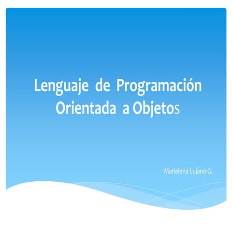 Lenguaje  de  Programación  Orientada  a Objetos 