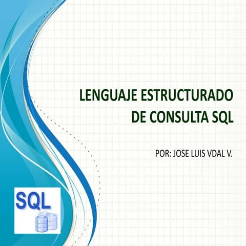 Lenguaje estructurado de consulta sql