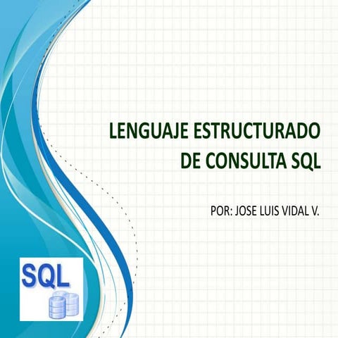 Lenguaje estructurado de consulta sql