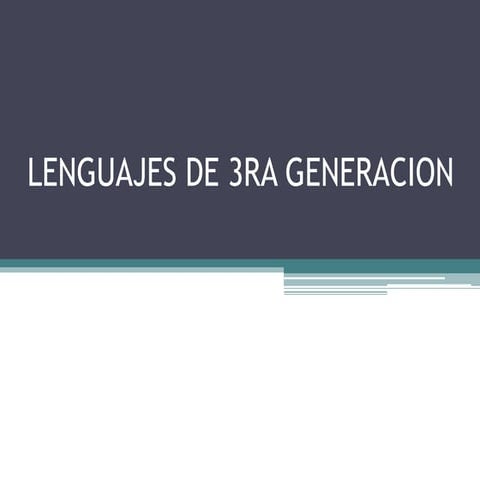 Lenguajes de 3 ra generacion