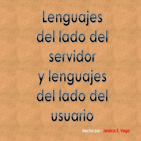 Lenguajes del lado del servidor y lenguajes del lado del usuario