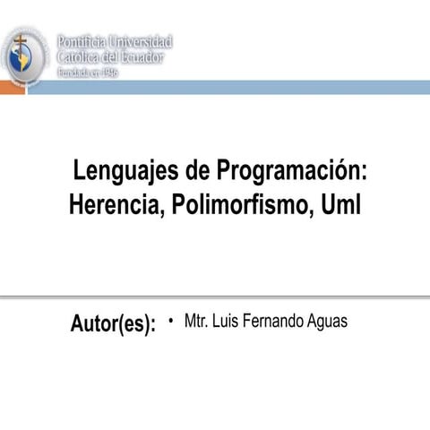 Lenguajes de Programación: Herencia, Polimorfismo Y UML
