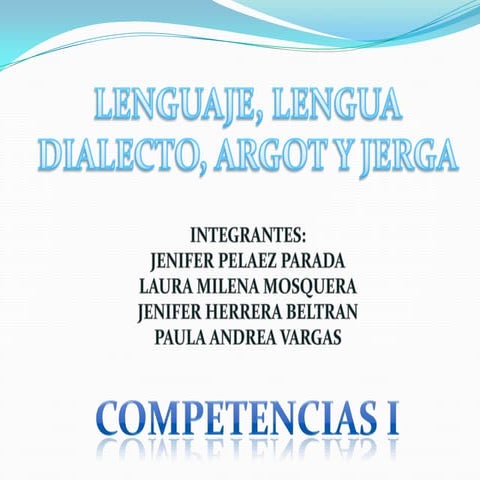 Lengua lenguaje dialecto argot y jerga
