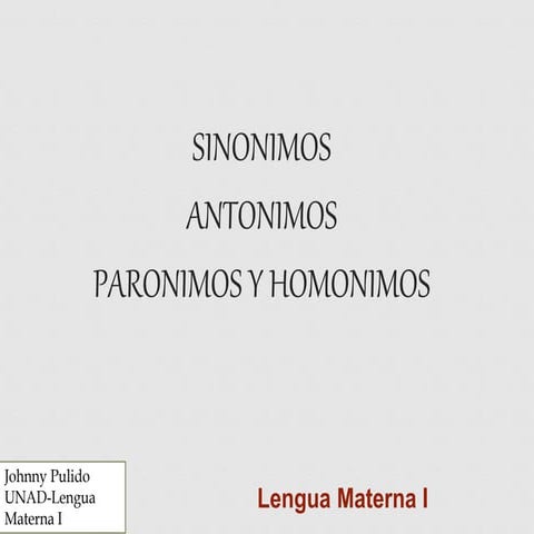 Sinonimia, antonimia y paronimia