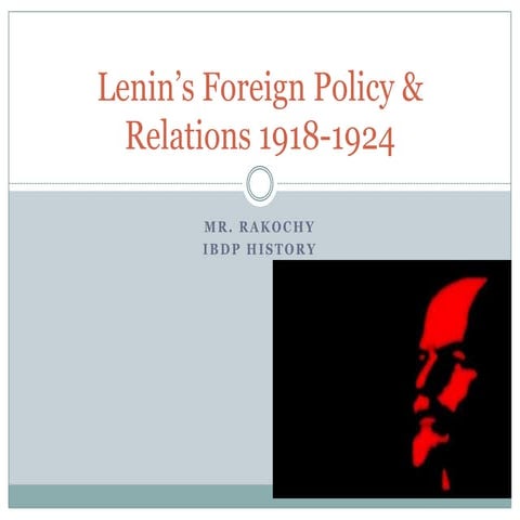 Lenin’s foreign policy & relations 1918-1924 by Alex Rakochy
