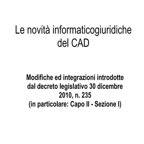 Le novita informaticogiuridiche del CAD