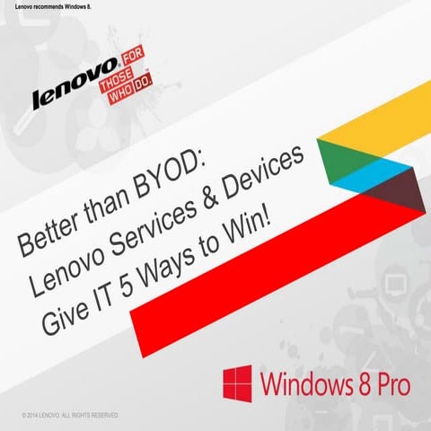 Better than BYOD: Lenovo Services & Devices Give IT 5 Ways to Win