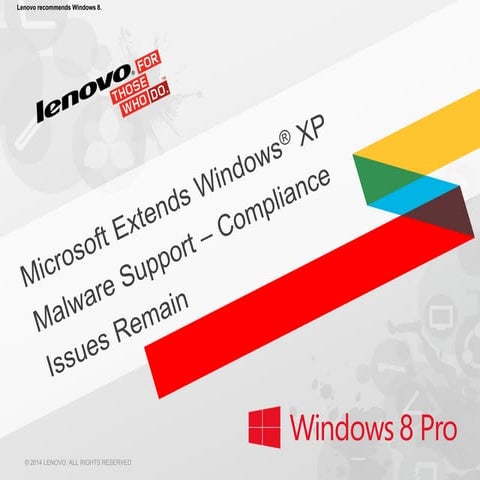 Microsoft Extends Windows® XP Malware Support - Compliance Issues Remain