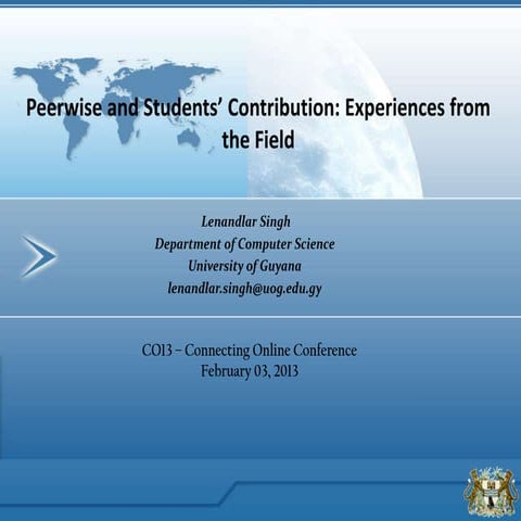 Peerwise and students’ contribution experiences from the field