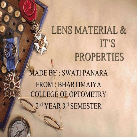 Lens material and its propertes