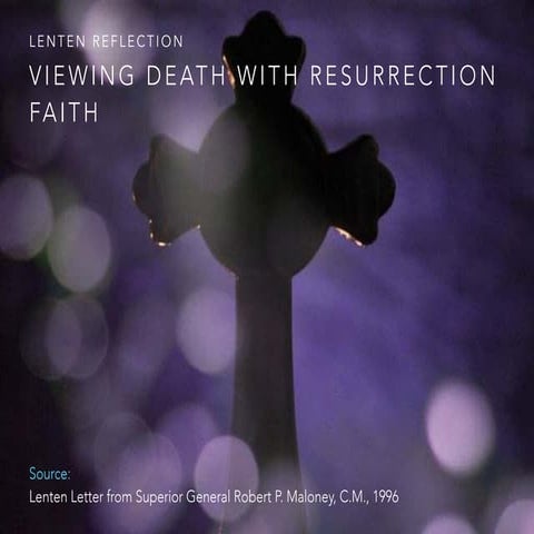 Lenten Reflection: Viewing Death With Resurrection Faith