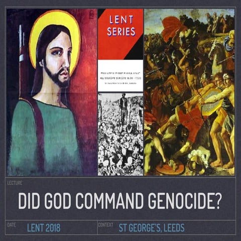 St G's Lent Talk 2018 Did God command Genocide?
