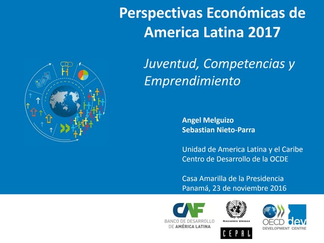 Presentation Perspectivas Económicas de América Latina 2017 - Panamá