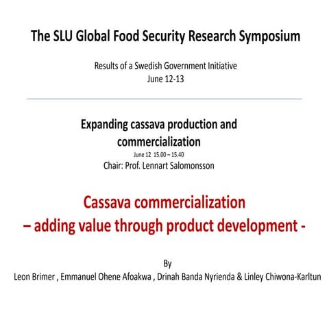  Cassava commercialization – adding value through product development