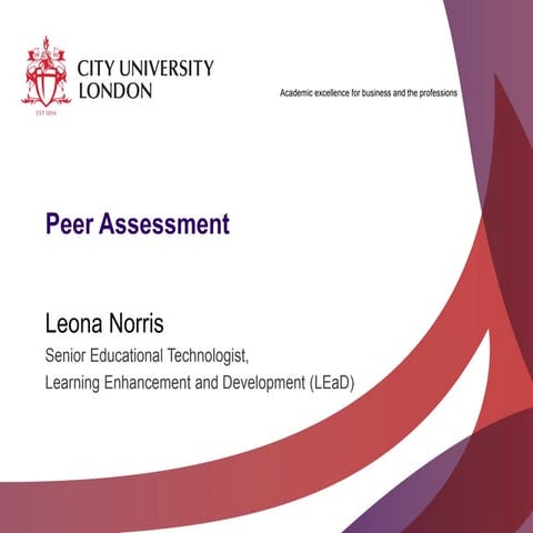 Peer assessment in Moodle - Leona Norris, Alison Sands, Helen Young, Caroline...