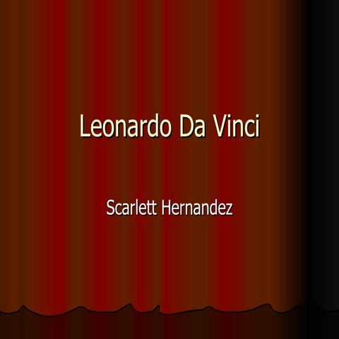 Leonardo da Vinci- Powerpoint Presentation | PPTX