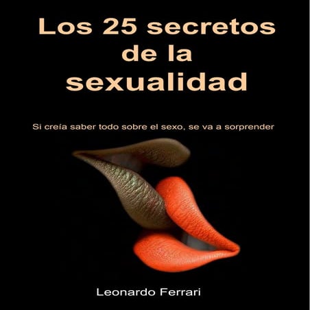 Los 25 secretos de la sexualidad-Leonardo ferrari 