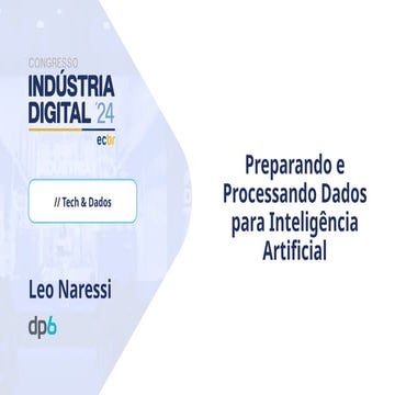 Congresso Indústria Digital 2024 | Preparando e Processando Dados para IA