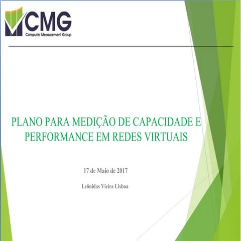 Plano para medição de capacidade e performance em redes virtuais por Leonidas...