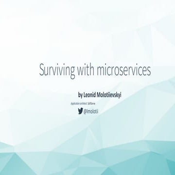 .NET Fest 2018. Леонид Молотиевский. Как выжить с микросервисами