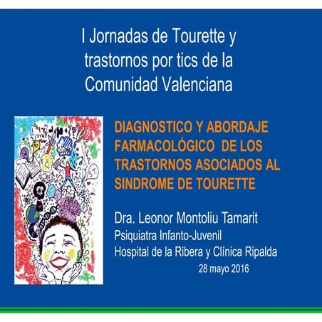 I Jornadas de Sindrome de Tourette y Trastornos de Tics de la Comunidad Valen...