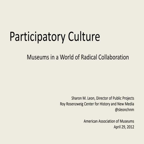 Participatory Culture, AAM2012