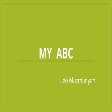 The ABC PowerPoint created by Leo Mazmanyan | PPTX