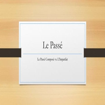 Le passé composé vs l'imparfait
