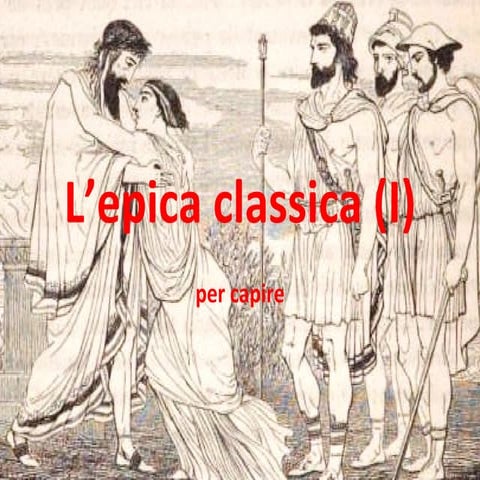 L’epica classica (i)