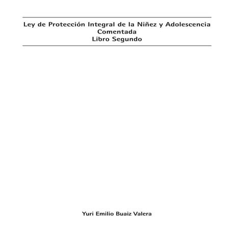 Ley de Protección Integral de la Niñez y Adolescencia Comentada de El ...