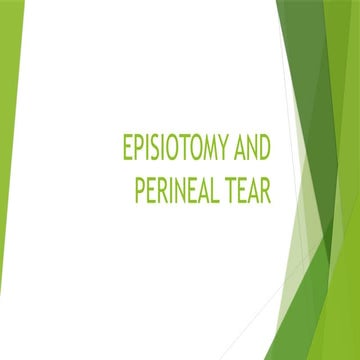L; EPISIOTOMY AND PERINEAL TEARS 2.pptxf
