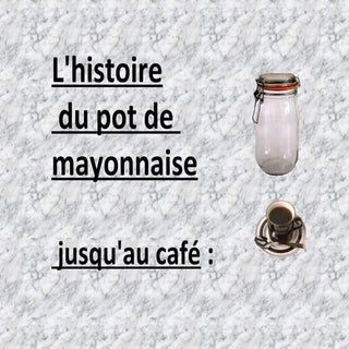 Le pot de mayonnaise