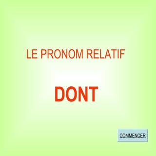 Le Pronom Relatif Dont