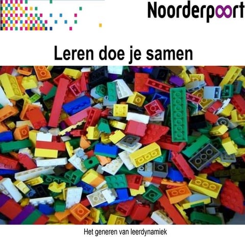 Leren Doe Je Samen   Het Genereren Van Leerdynamiek