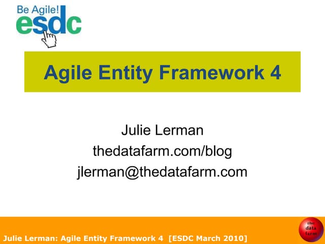 Julie Lerman Agile Entity Framework (March 2010)