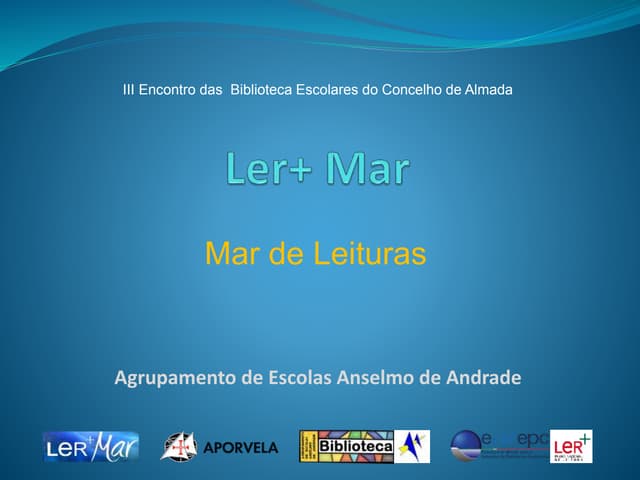 Projeto Ler+ mar AE, Anselmo de Andrade, Almada 