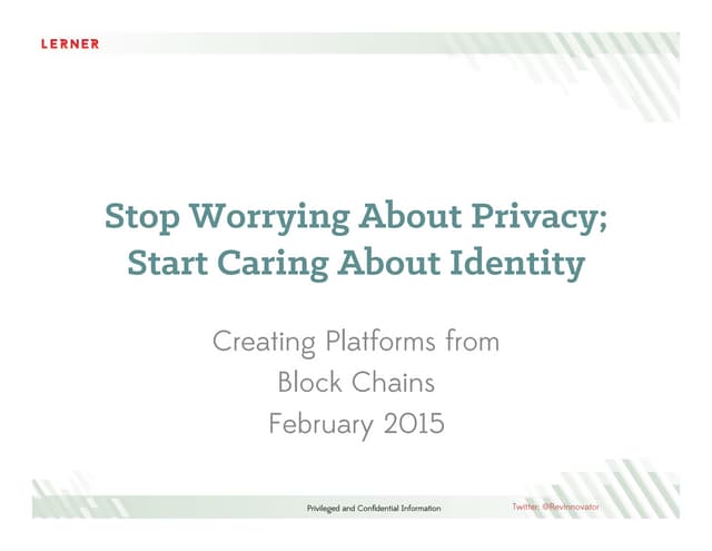Block Chain as a Platform February 2015 - LERNER Consulting