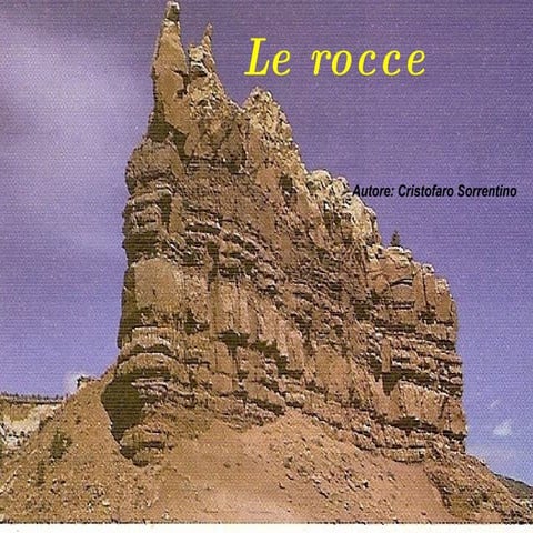 Le rocce (Rocks)