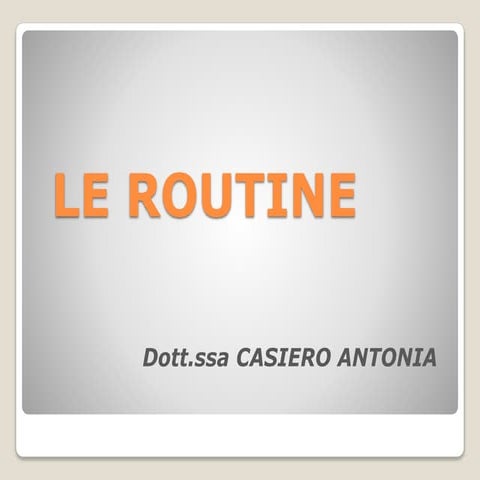 Le routine | PPTX