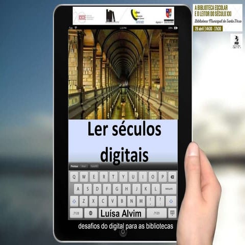 Ler séculos digitais: desafios do digital para as bibliotecas