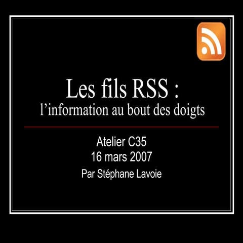 Les fils RSS : l’information au bout des doigts