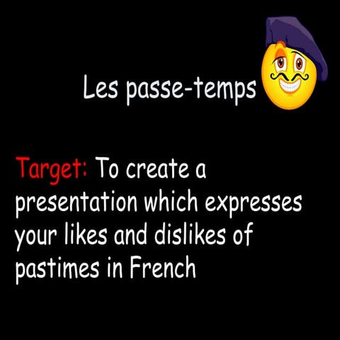 Les passe-temps likes dislikes