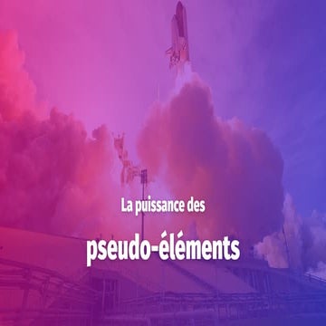 La puissance des pseudo-éléments