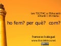 Les TIC/TAC a l'educació infantil i primària