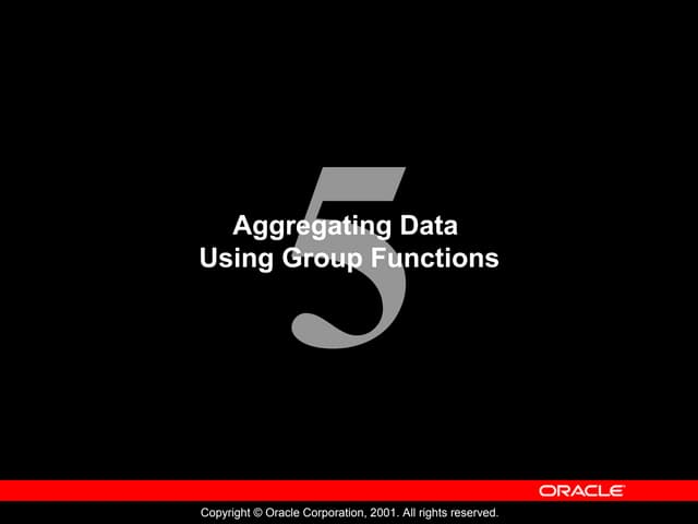 Aggregating Data Using Group Functions
