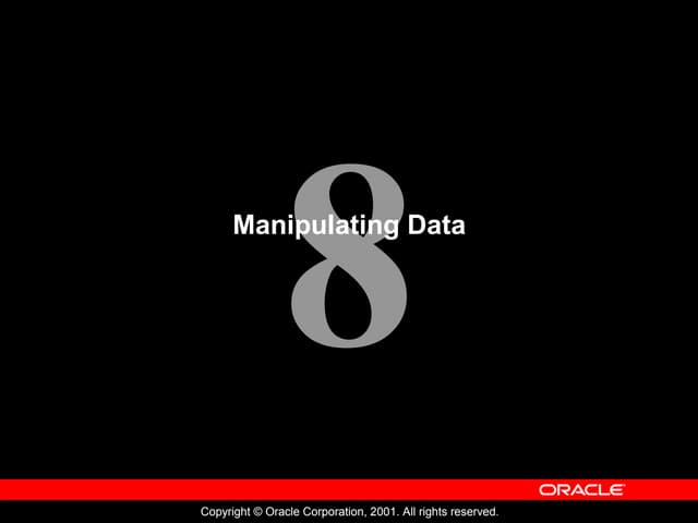 Manipulating Data Oracle Data base