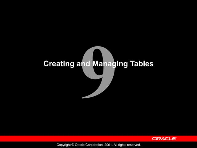 Creating and Managing Tables -Oracle Data base 